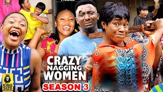 CRAZY NAGGING WOMEN SEASON 3New Trending MovieDestinyEtikoamp Lizzy Gold 2022 Latest Nigerian Movie [upl. by Anola932]