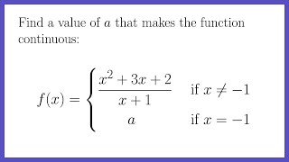 Find a Value That Makes the Function Continuous Removable Jump and Infinite Discontinuities [upl. by Marjory]