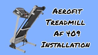 Aerofit treadmill installation AF 409  how to install treadmill fitnessequipment youtube video [upl. by Gievlos417]