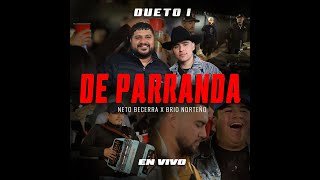 DUETO 1 NETO BECERRA X CONJUNTO BRIO NORTEÑO EN VIVO [upl. by Prosperus]