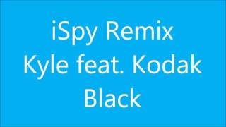 Kyle ispy remix  feat kodak black Lyrics [upl. by Amersham815]