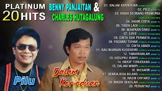 20 ALBUM PLATINUM HITS CHARLES HUTAGALUNG amp BENNY PANJAITAN  Dalam Kerinduan Pilu [upl. by Niall]