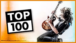 TOP 100 Rock Songs Of All Time [upl. by Rednasela]