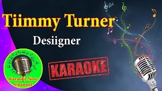 Karaoke Tiimmy Turner Desiigner Karaoke Now [upl. by Suirradal]