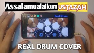 Khalifah  Assalamualaikum Ustazah real drum cover [upl. by Neeka]