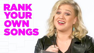 Kelly Clarkson Ranks Her Own Songs [upl. by Gaulin]