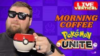 Morning Coffee amp Pokemon Unite  Vertical Stream [upl. by Janicki]