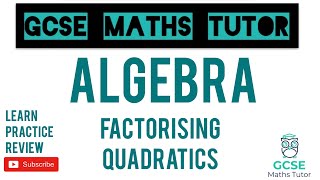 Factorising Quadratics Higher amp Foundation  GCSE Maths Tutor [upl. by Warton]