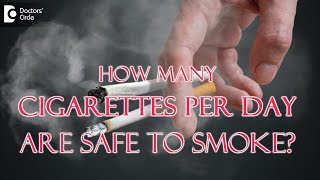 How many cigarettes per day are safe to smoke  Dr Karagada Sandeep [upl. by Ahsieni]