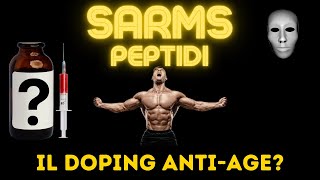 SARMS e PEPTIDI la nuova frontiera del doping antiage [upl. by Cindelyn918]