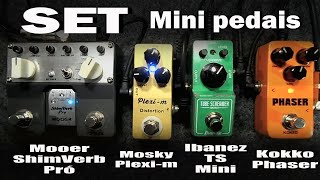 Set Mini Pedais Ibanez TS Mini  PLEXIM Mosky  Kokko Phaser  Mooer ShimVerb Pro Reverb [upl. by Soluk]