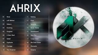 Top 20 songs of Ahrix  Ahrix Collection [upl. by Gian]