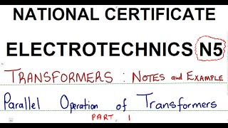 Electrotechnics N5 Parallel Operation of Transformers Notes and Example 1  Transformers [upl. by Schofield]