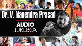 DrV Nagendra Prasad Songs Jukebox  V Nagendra Prasad Kannada Super Hit Songs Collection [upl. by Nolahs255]