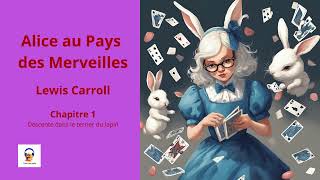 Alice au Pays des Merveilles  Lewis Carroll  Chapitre 1  Livre Audio Gratuit [upl. by Ott]