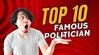 Top 10 Most Famous Politicians In The World [upl. by Annaira]