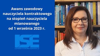 Awans nauczyciela kontraktowego od 1 września 2023 r [upl. by Ablem]