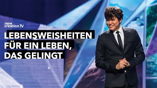 Lebensweisheiten für ein Leben das gelingt – Joseph Prince I New Creation TV Deutsch [upl. by Yrahca]