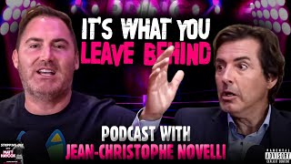 Its What You Leave Behind Podcast wJeanChristophe Novelli [upl. by Amoritta699]