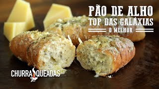 Receita de Pão de Alho para Churrasco O MELHOR I Churrasqueadas [upl. by Assirral]