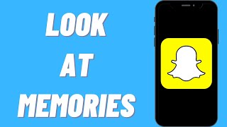 How To Look At Memories On Snapchat [upl. by Immanuel]