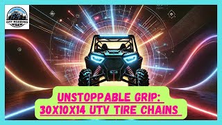 UNSTOPPABLE GRIP 30x10x14 UTV TIRE CHAINS  SIDEBYSIDE TIRE CHAINS [upl. by Noleta]