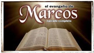 el evangelio segun MARCOS AUDIOLIBRO narrado completo [upl. by Olinde]