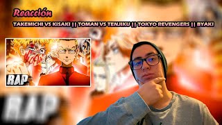 🔥 TAKEMICHI VS KISAKI 🔥  TOMAN VS TENJIKU  TOKYO REVENGERS  BYAKI  Reacción [upl. by Sheff]