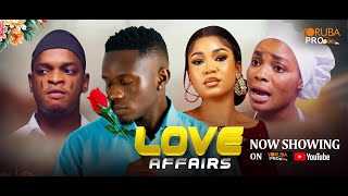 LOVE AFFAIRS Latest Yoruba Movie 2024  Nikeh Hamzah  Agbaje Joshua  Jide Paniel  Tosin Temi [upl. by Ynneb]