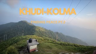 Finding Peace Pt2  KhudiKolma Vlog Ep2 [upl. by Dorie]