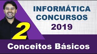 Conceitos Básicos de Informática para Concursos 2019  Aula 2 [upl. by Adiuqram]