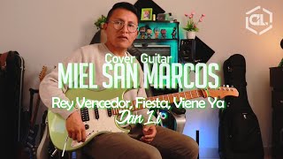 Rey Vencedor Fiesta Viene Ya  Miel San Marcos  quotMEDLEYquot  Dan Li guitar cover [upl. by Ydnab]