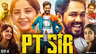 PT Sir Full Movie in Hindi  Anikha Surendran  Hiphop Tamizha  Kashmira  Prabhu  Review amp Facts [upl. by Zetnom]