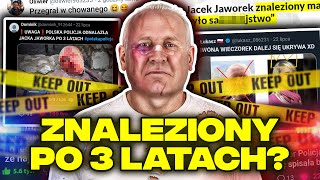 JACEK JAWOREK ODNALEZIONY 😨 [upl. by Zakarias]