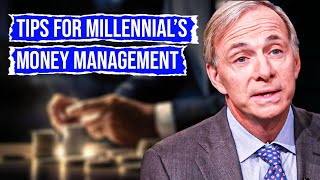 Ray Dalio BETS ON These 3 Tips For Millennials Money Management [upl. by Sale]