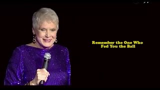 Jeanne Robertson  Remember the One Who Fed You the Ball [upl. by Tneciv5]