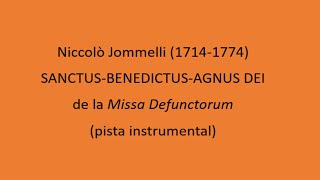 Jommelli  3 SanctusBenedictusAgnus Dei Missa Defunctorum [upl. by Bourn]