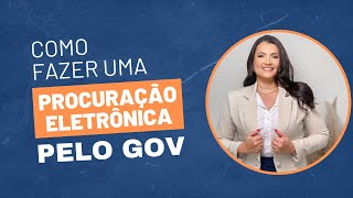 Como fazer procuração eletrônica pelo Gov [upl. by Assenav]