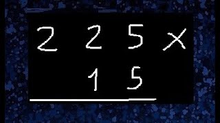 225 por 15  multiplicacion 225 por 15 [upl. by Perkins]