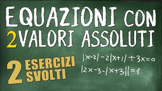 Equazioni con 2 Valori Assoluti Trucchi e Suggerimenti per Risolverle Velocemente [upl. by Ellekcim]