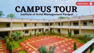 CAMPUS TOUR  Institute of Hotel Management Panipat  FAQ About Institute  4K 60fps Quality [upl. by Tadich]