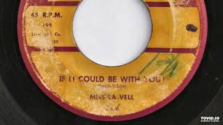 quot If I Could Be With You quot  Miss La Velle 1958 [upl. by Aeli]