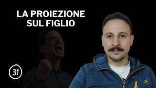 LA PROIEZIONE SUL FIGLIO 31 [upl. by Akilegna]