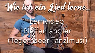 Neffenlandler Tegernseer Tanzlmusi  Lernvideo mit Tipps wie man so ein Lied lernt [upl. by Berkie]