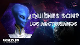 🌀QUIÉNES SON LOS ARCTURIANOS CARACTERÍSTICAS FÍSICAS 👽 Raza galáctica 👽 Confederación galáctica [upl. by Winston555]