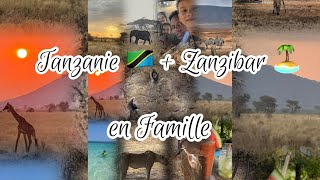 Tanzanie 🇹🇿  Zanzibar 🏝️ en famille 👨‍👩‍👧‍👦 Voyage de nos rêves 🦁 [upl. by Alleroif]