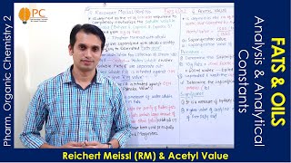 Fats and Oils Part 5 Reichert Meissl RM and Acetyl Value  Analytical Constant of Fats amp Oils [upl. by Pilar209]