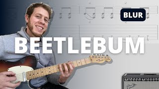 Beetlebum  Blur Guitar Tutorial with TAB [upl. by Christen]