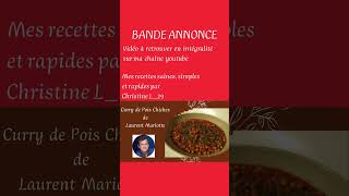 Bande annonce  67  Curry de pois chiches de Laurent Mariotte avec des tomates [upl. by Adli]