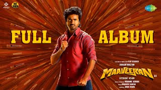 Maaveeran  Full Album  Sivakarthikeyan Aditi Shankar  Bharath Sankar [upl. by Brana]